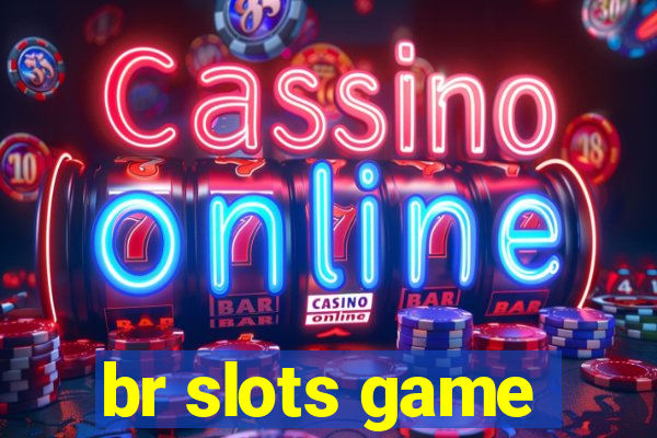 br slots game