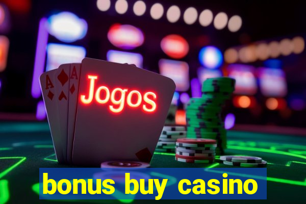 bonus buy casino