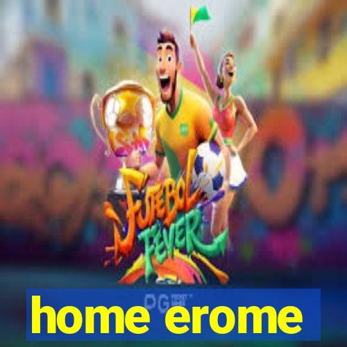 home erome