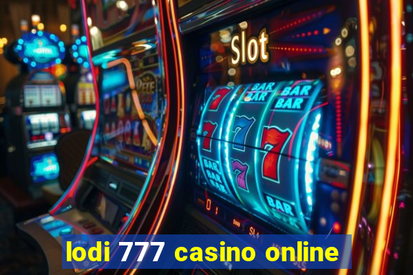 lodi 777 casino online