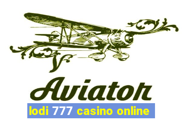 lodi 777 casino online