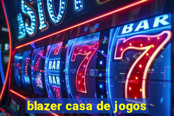 blazer casa de jogos