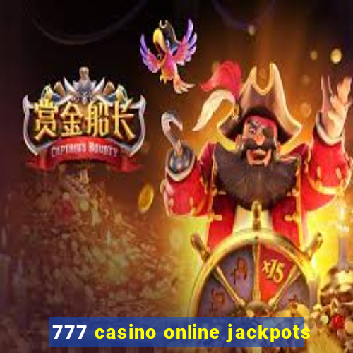 777 casino online jackpots