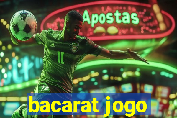 bacarat jogo