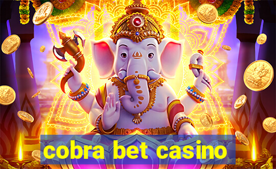 cobra bet casino