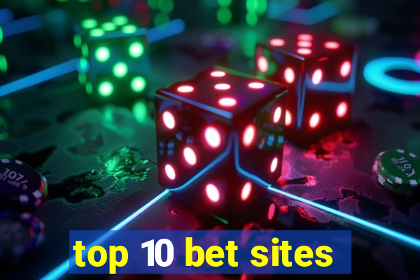 top 10 bet sites