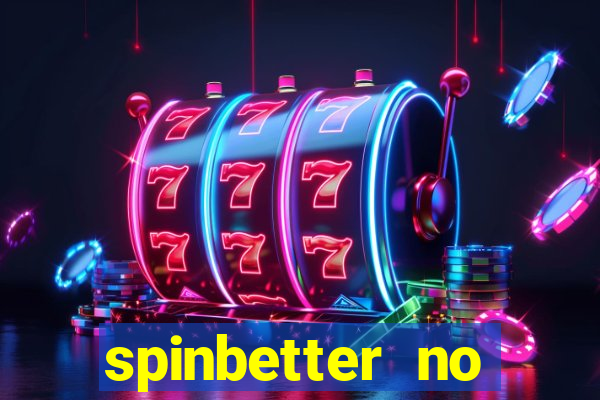 spinbetter no deposit bonus