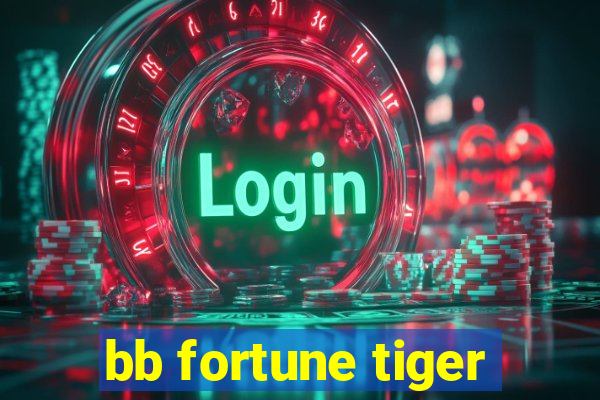 bb fortune tiger