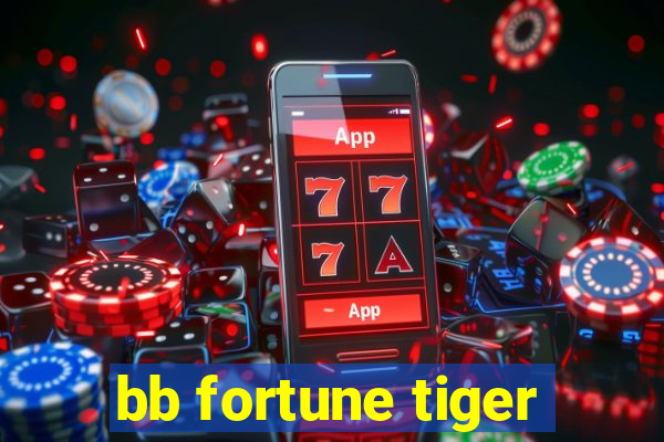 bb fortune tiger