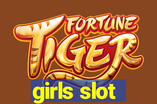 girls slot