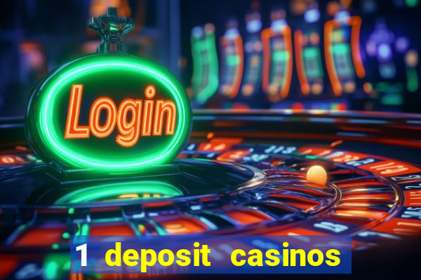 1 deposit casinos in canada