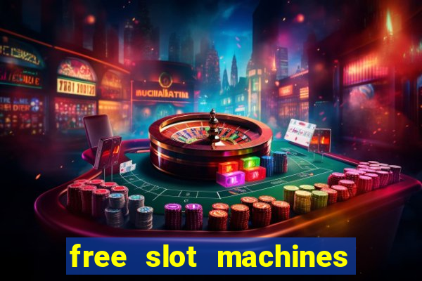 free slot machines with bonus