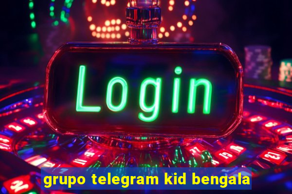 grupo telegram kid bengala