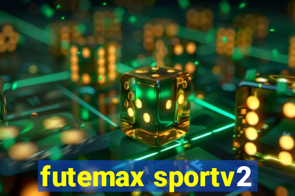 futemax sportv2