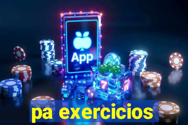 pa exercicios