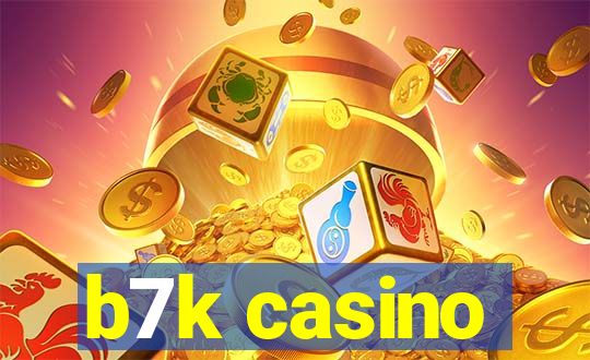 b7k casino