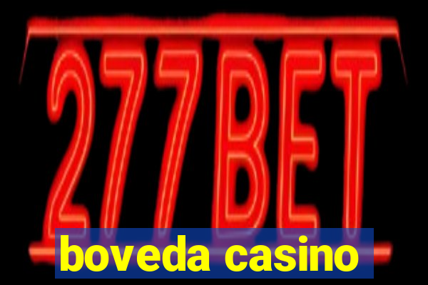 boveda casino