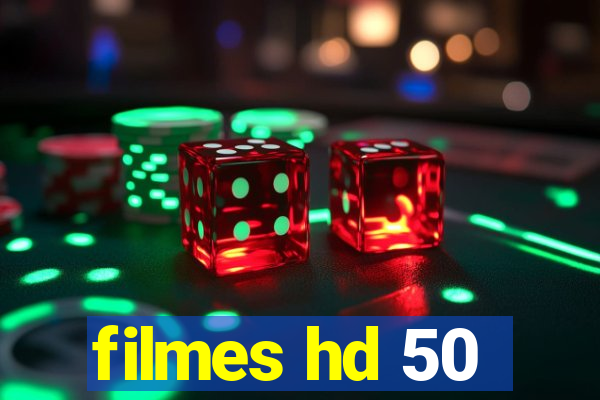 filmes hd 50