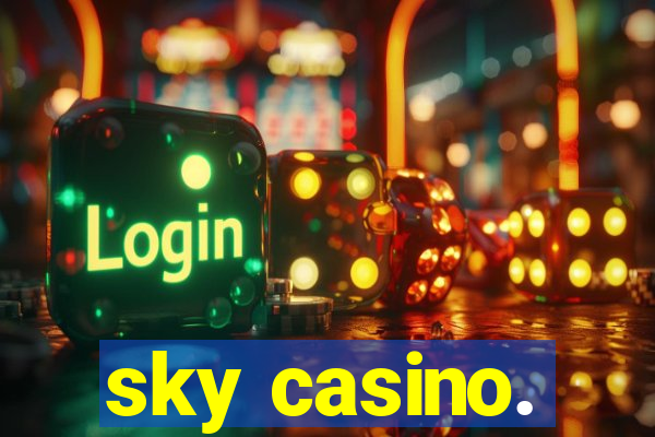 sky casino.