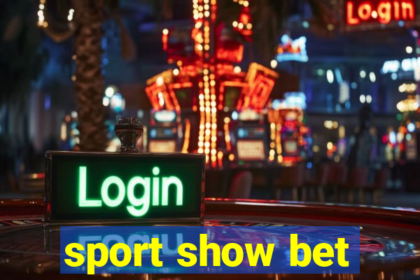 sport show bet