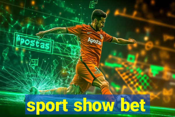 sport show bet