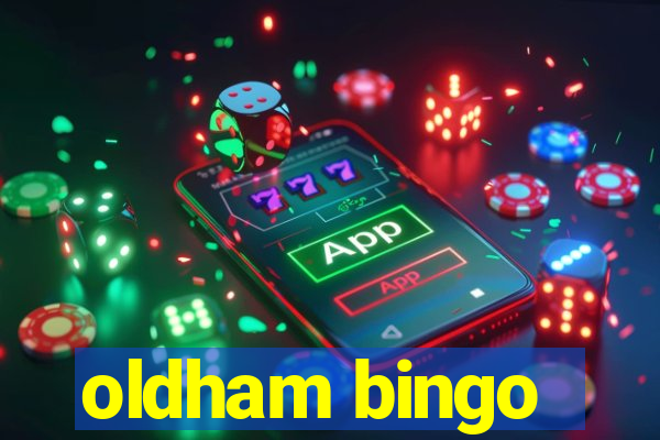 oldham bingo