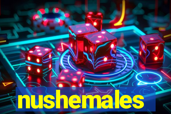 nushemales