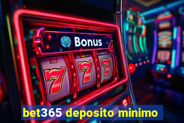 bet365 deposito minimo