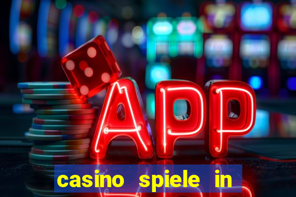 casino spiele in deutschland bonus