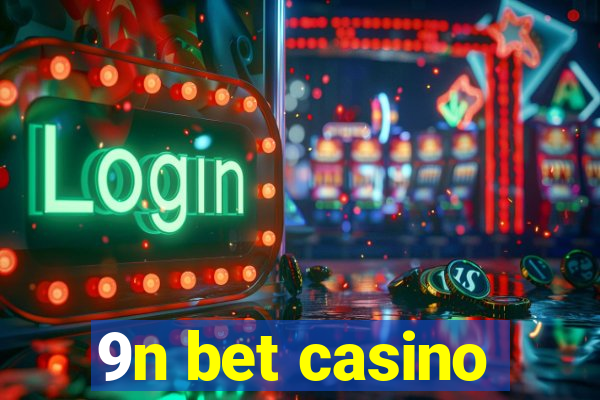 9n bet casino