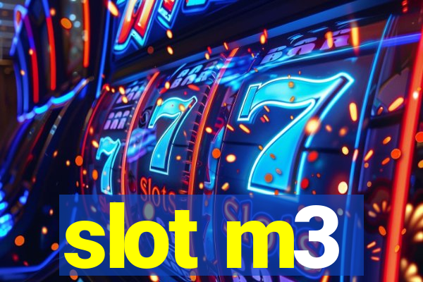 slot m3