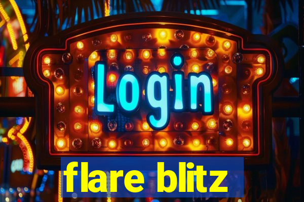 flare blitz