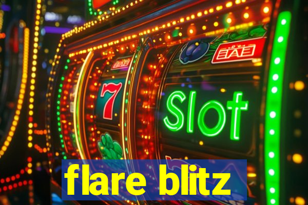 flare blitz