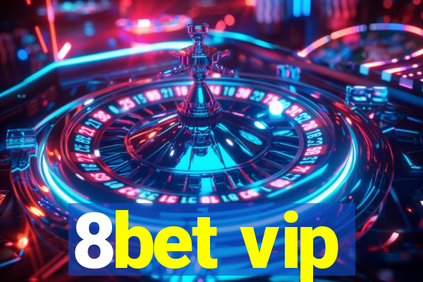 8bet vip