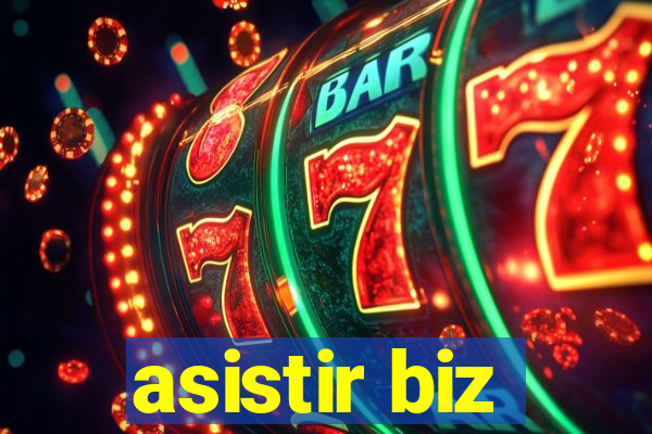 asistir biz