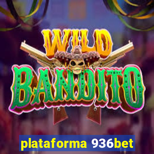 plataforma 936bet