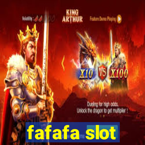 fafafa slot