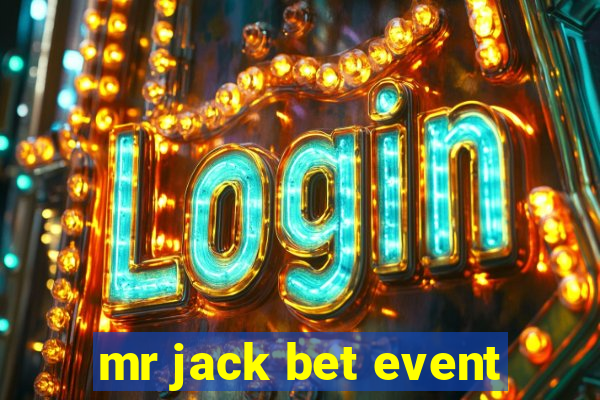 mr jack bet event