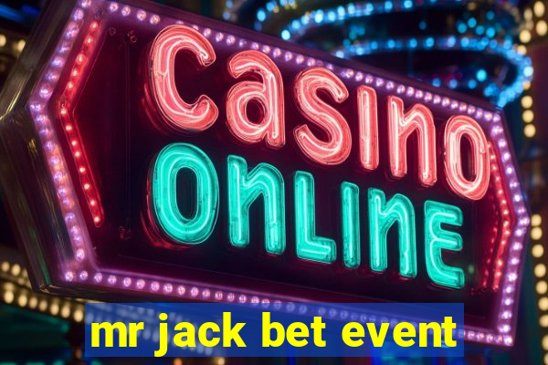 mr jack bet event