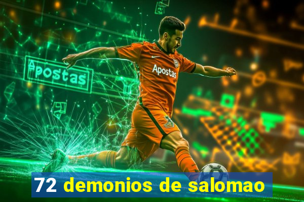 72 demonios de salomao