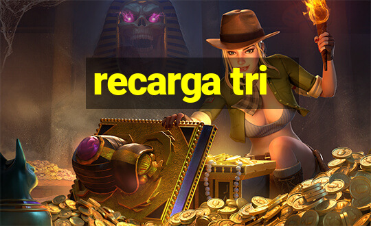 recarga tri