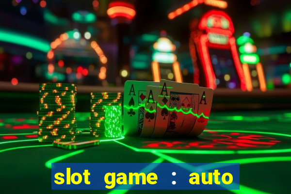 slot game : auto pg win