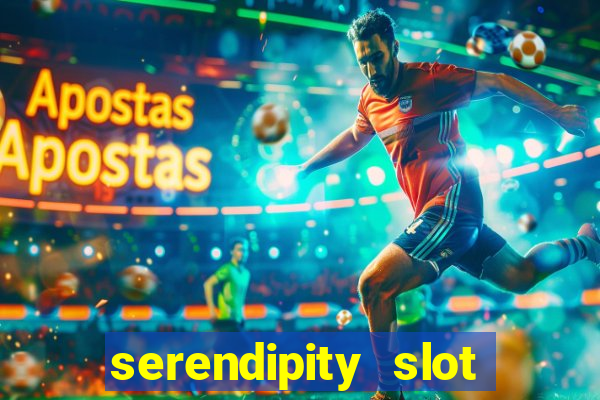 serendipity slot free play