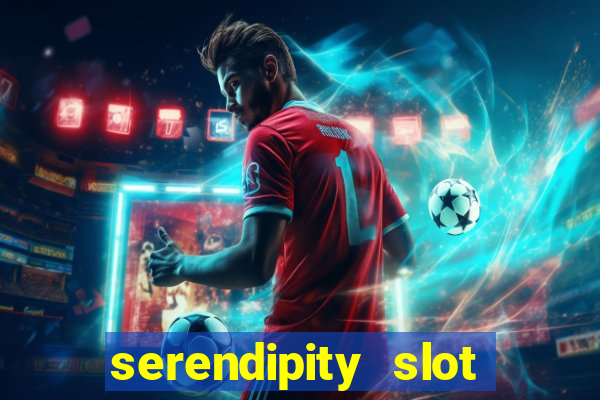 serendipity slot free play