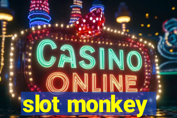 slot monkey