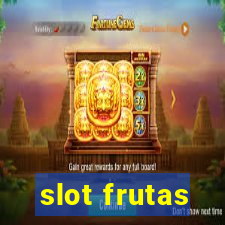 slot frutas