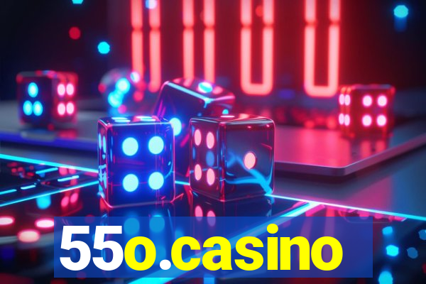 55o.casino