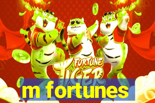 m fortunes