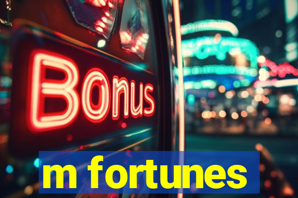 m fortunes