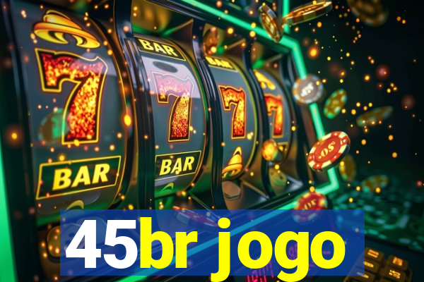 45br jogo